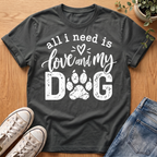 All I Need Is T-Shirt