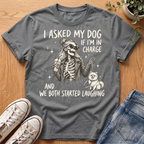 Asked My Dog T-Shirt
