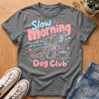 Slow Morning T-Shirt