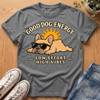 Good Dog Energy T-Shirt