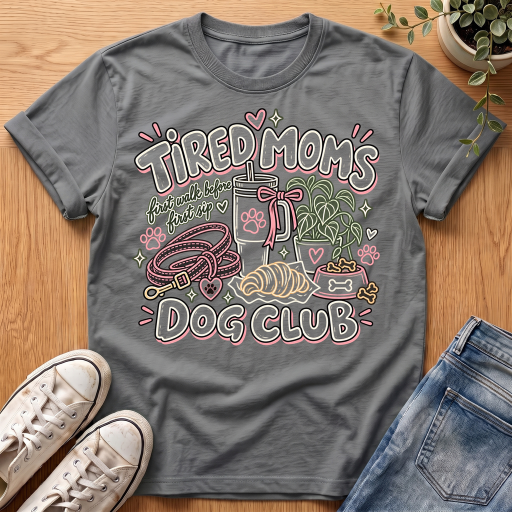 Tired Moms T-Shirt