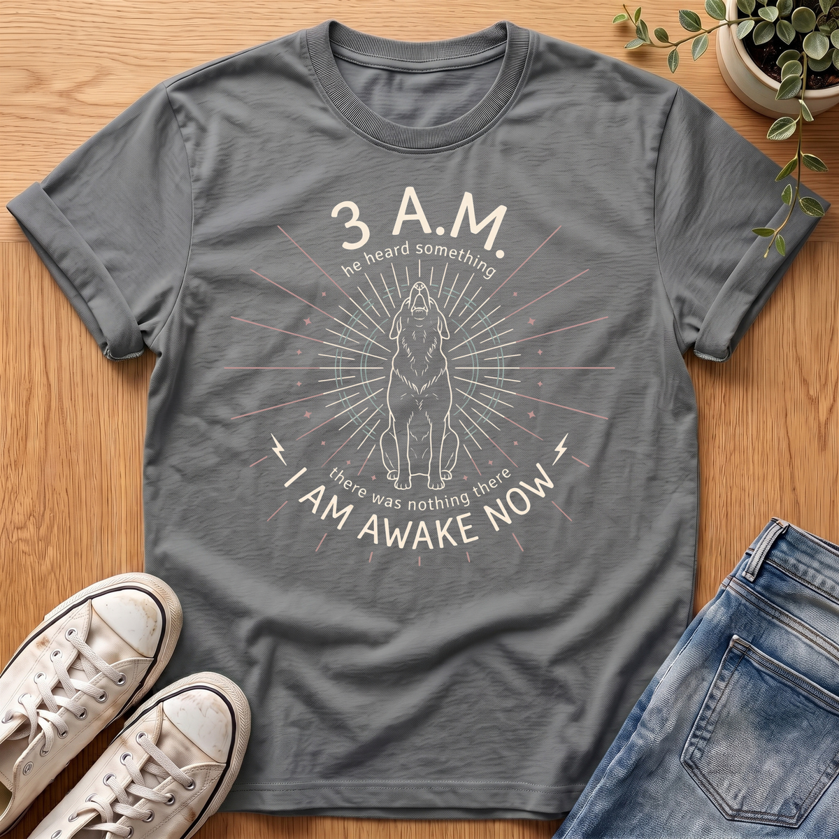 I Am Awake Now T-Shirt