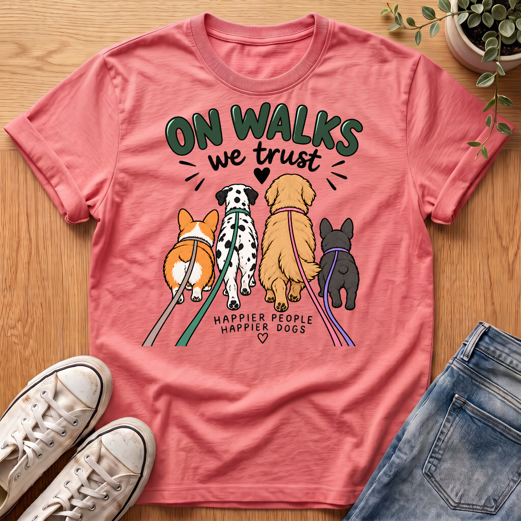 On Walks We Trust T-Shirt