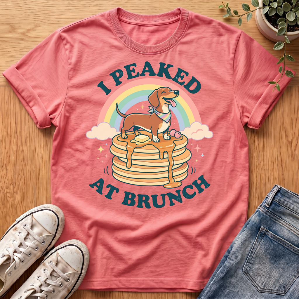I Peaked At Brunch T-Shirt