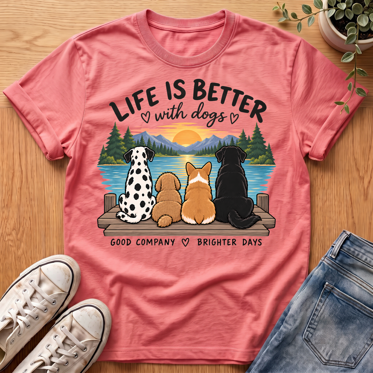 Life Is Better With Dogs T-Shirt