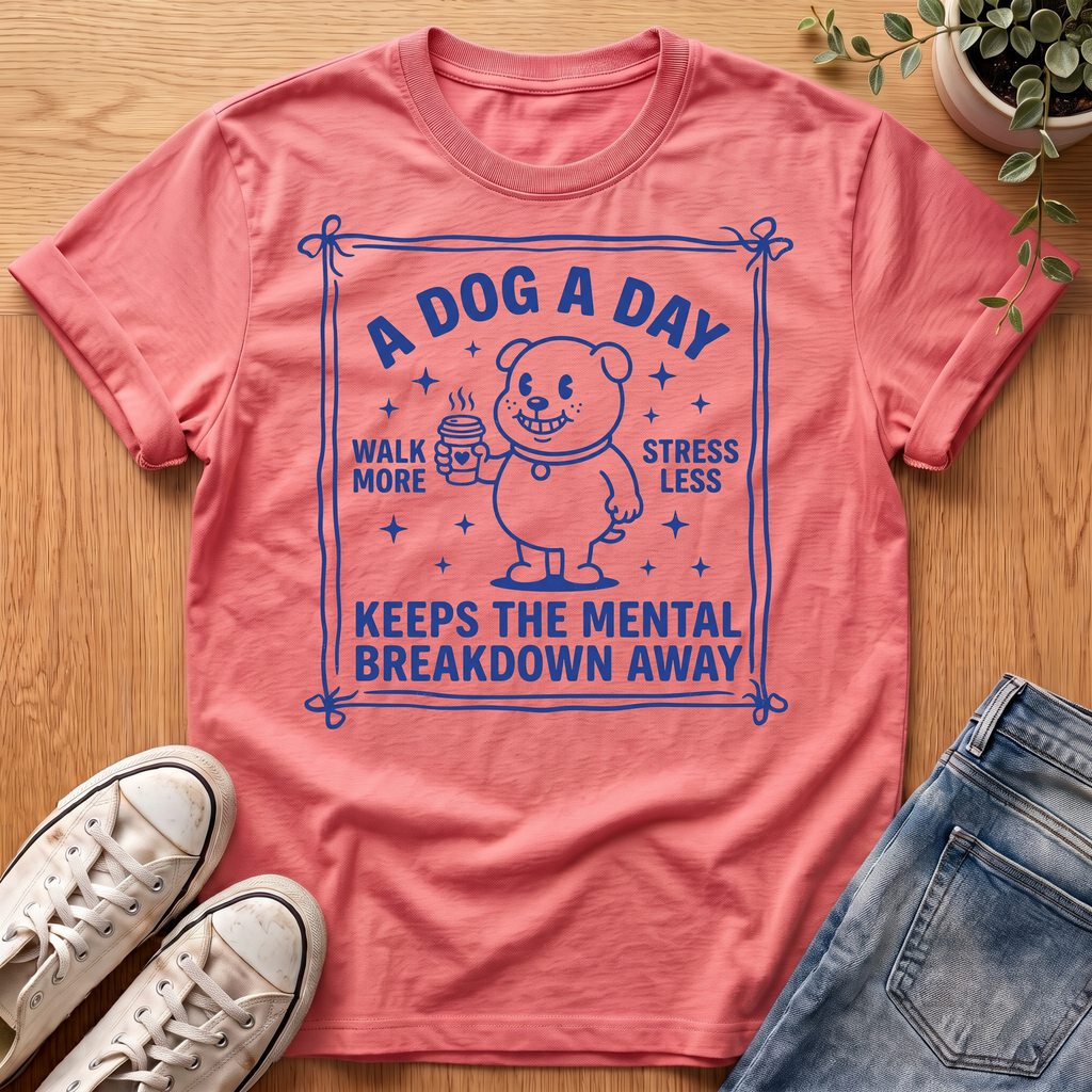 A Dog A Day T-Shirt