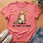 We Thrift At Dawn T-Shirt