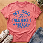 My Dog And I T-Shirt