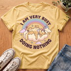 I Am Very Busy T-Shirt