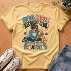 Dog Mom Recovery #2 T-Shirt
