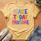 Make Today Pawsome T-Shirt