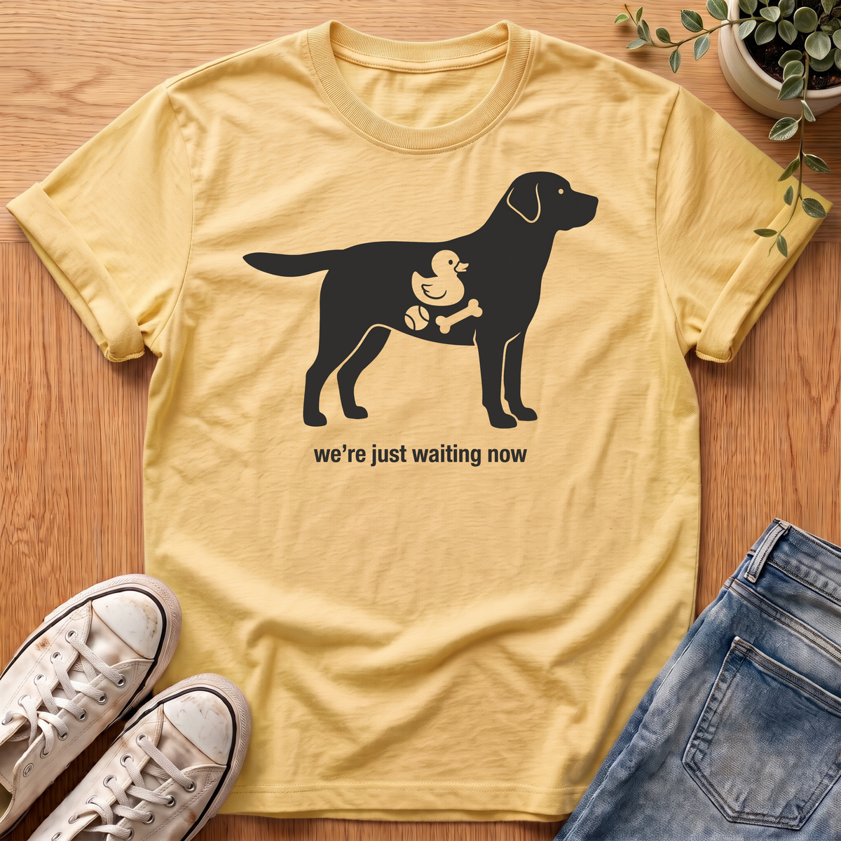 We're Just Waiting Now T-Shirt
