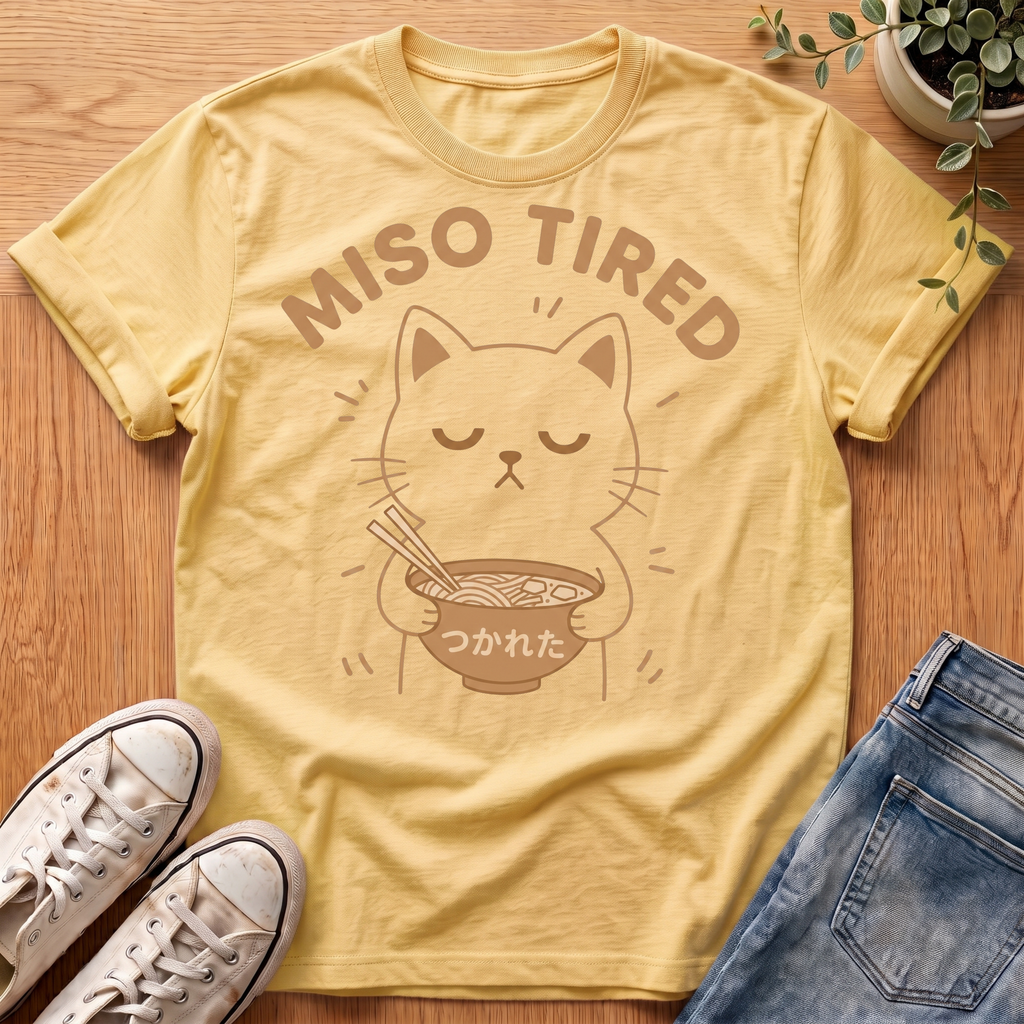 Miso Tired T-Shirt