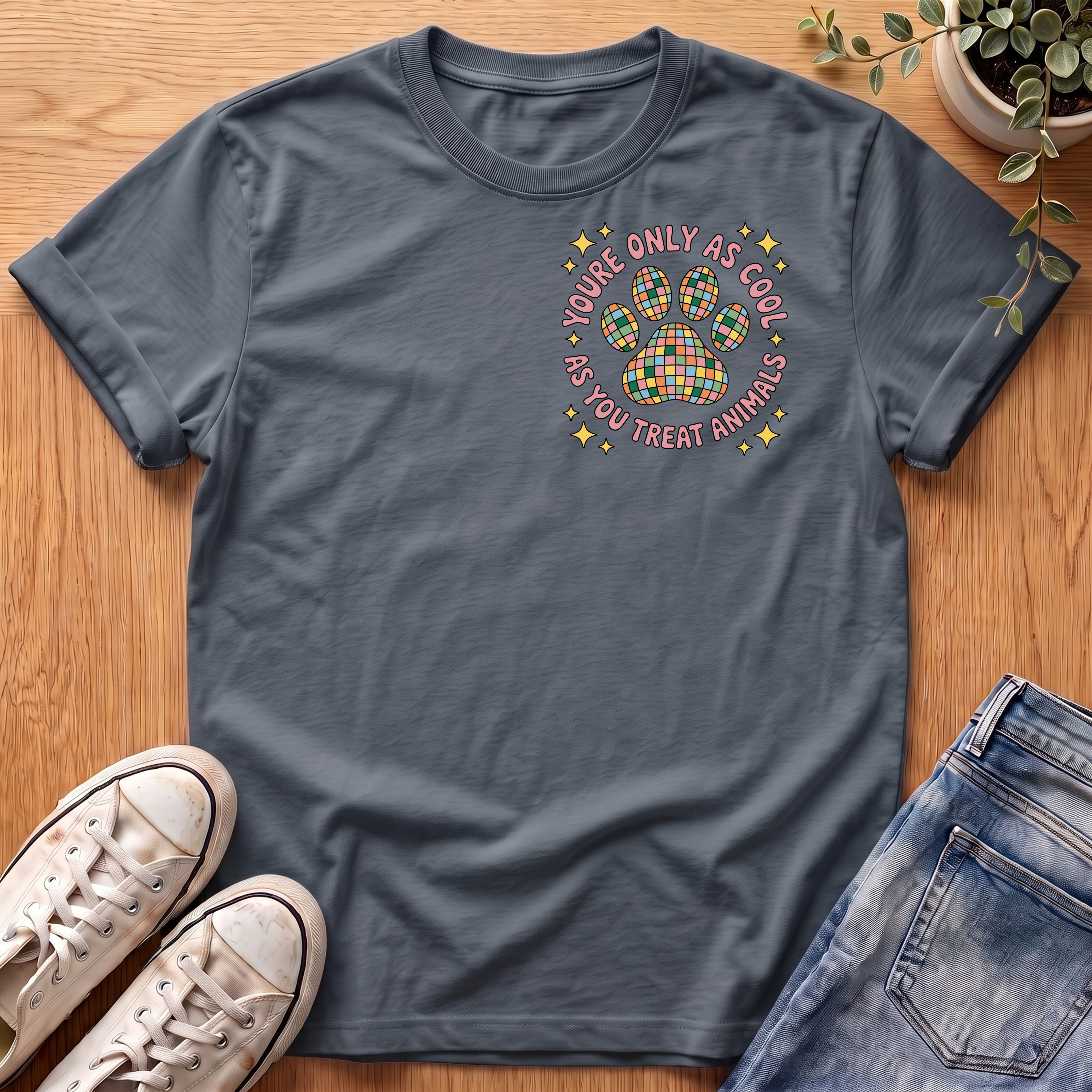 You're Only As Cool T-Shirt