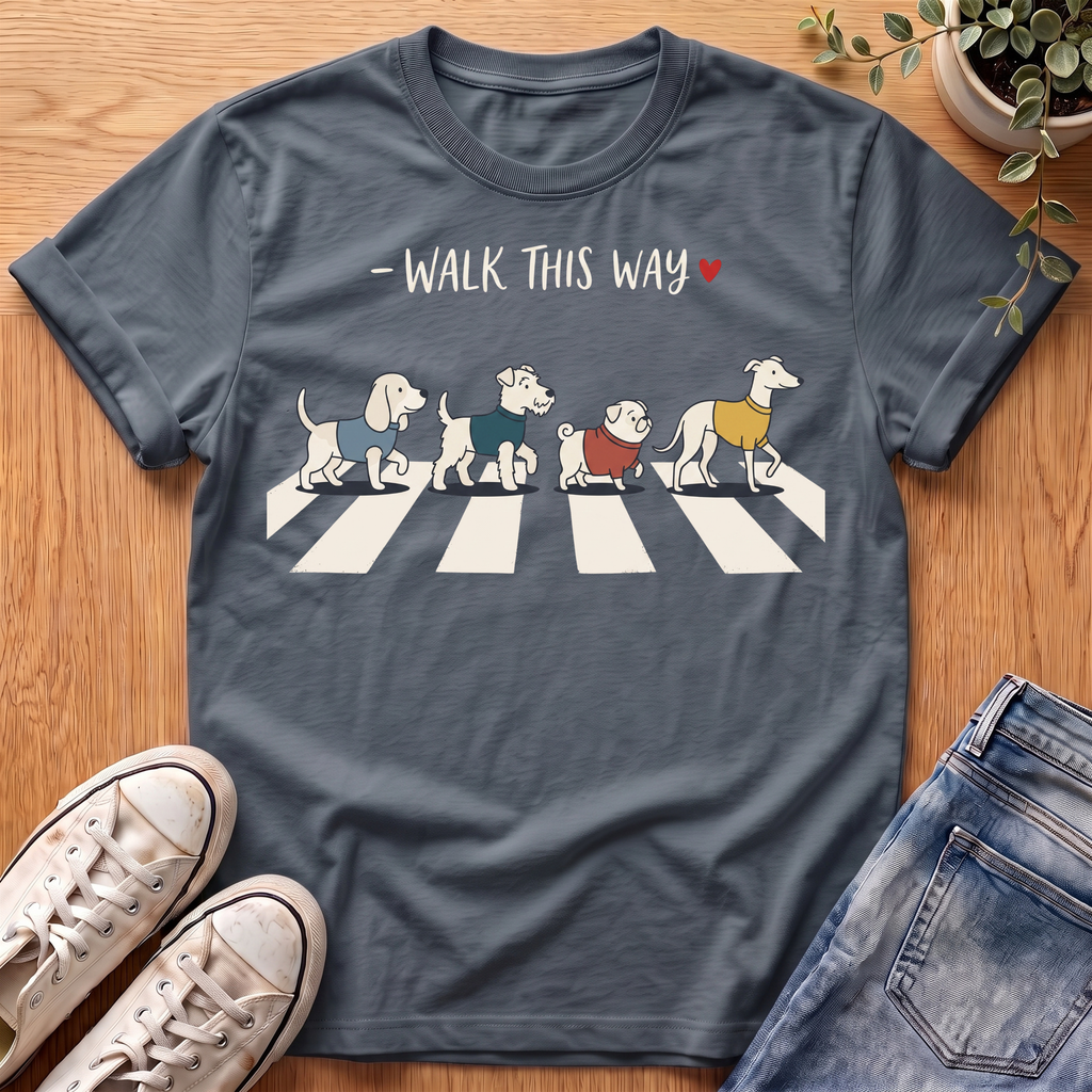 Walk This Way T-Shirt
