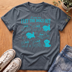 I Let The Dogs Out T-Shirt