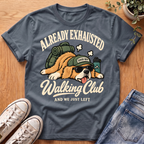 Already Exhausted T-Shirt