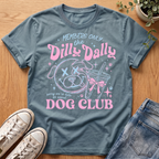 Dilly Dally T-Shirt