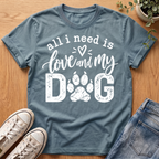 All I Need Is T-Shirt