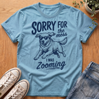 Sorry For The Mess T-Shirt