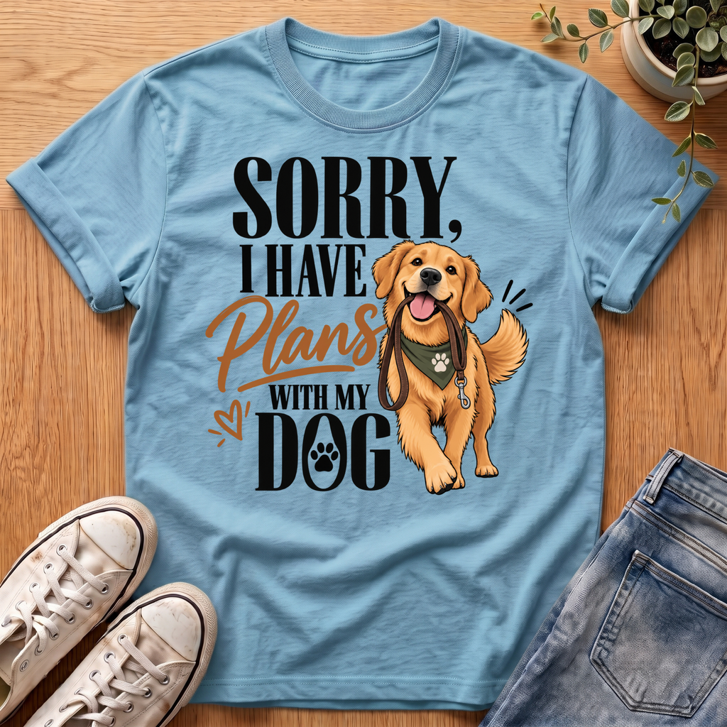 Sorry I Have Plans T-Shirt