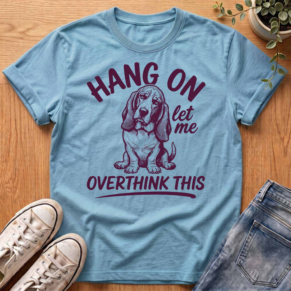 Hang On T-Shirt