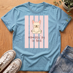 Namast'ay In Bed T-Shirt