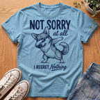 Not Sorry At All T-Shirt