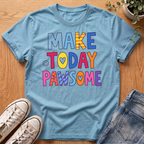 Make Today Pawsome T-Shirt