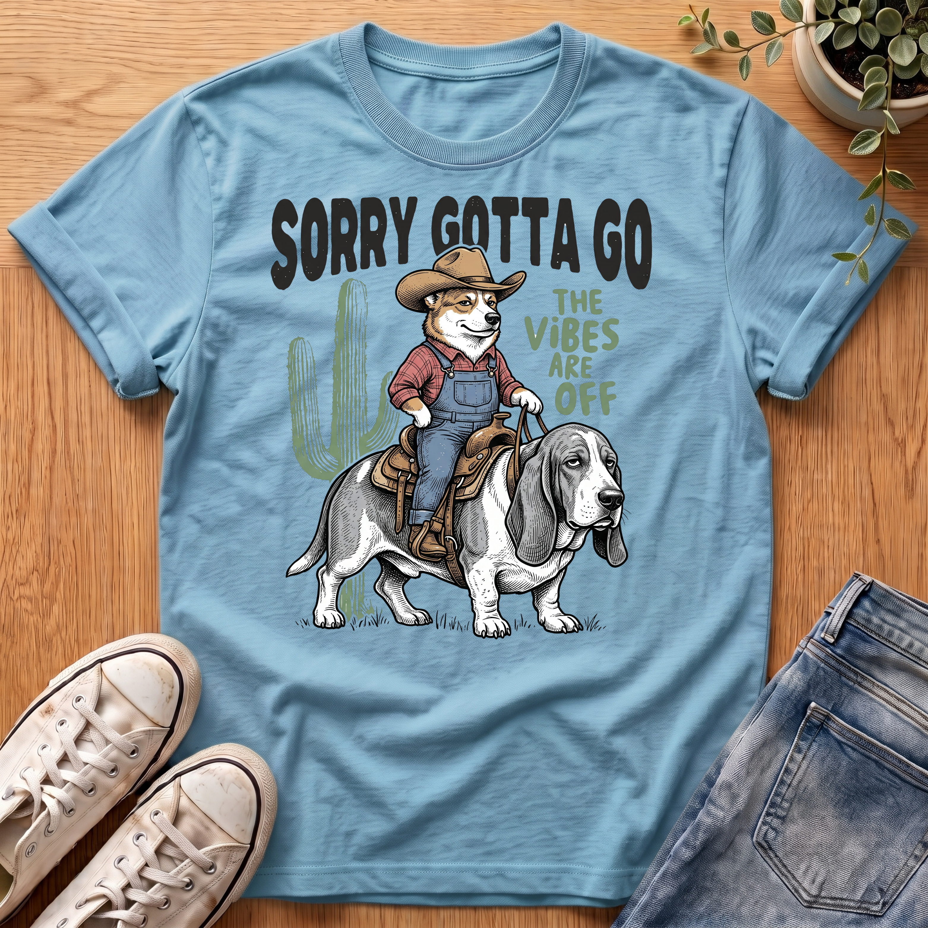 Sorry Gotta Go T-Shirt