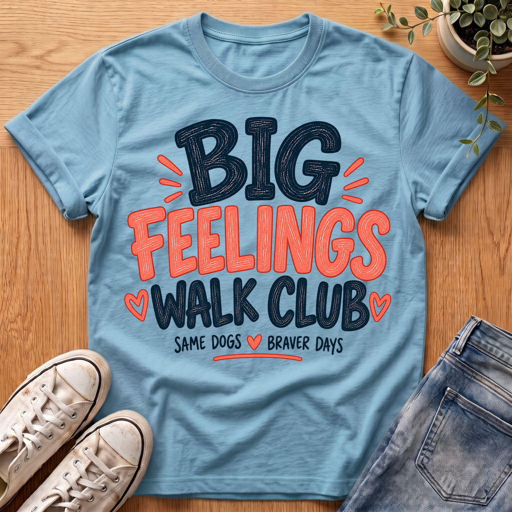 Big Feelings T-Shirt