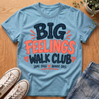 Big Feelings T-Shirt