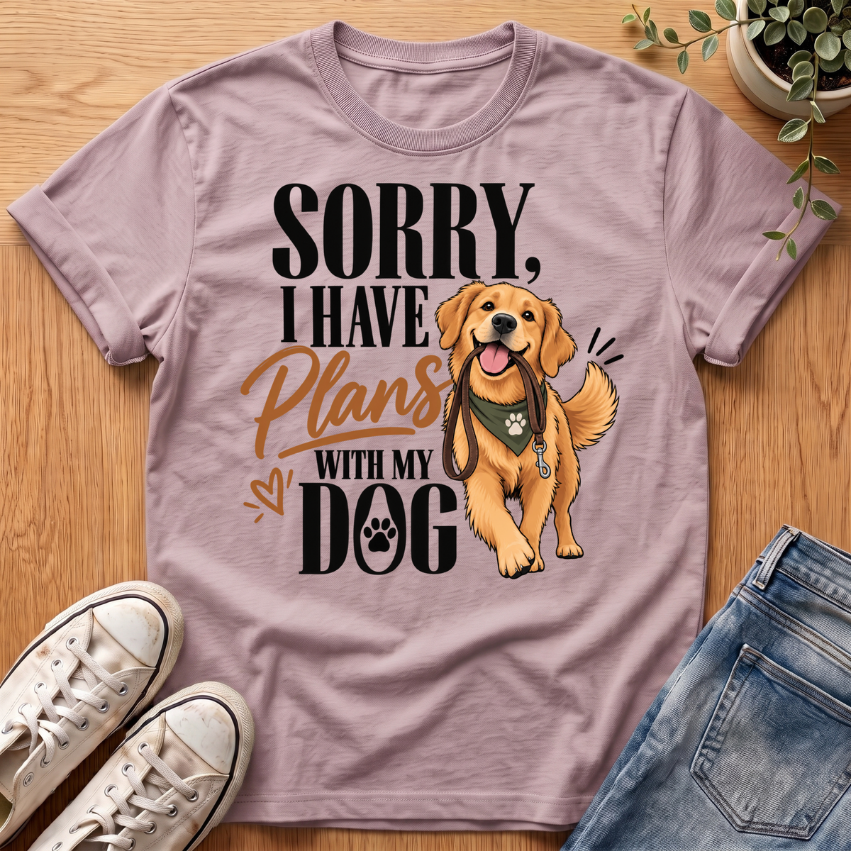 Sorry I Have Plans T-Shirt