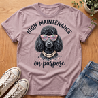 High Maintenance T-Shirt