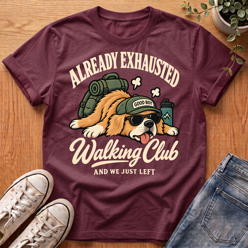 Already Exhausted T-Shirt