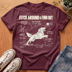 Fetch Around & Find Out T-Shirt