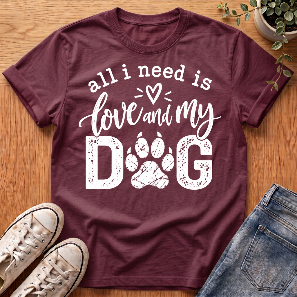 All I Need Is T-Shirt