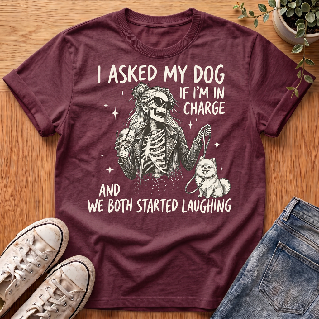 Asked My Dog T-Shirt