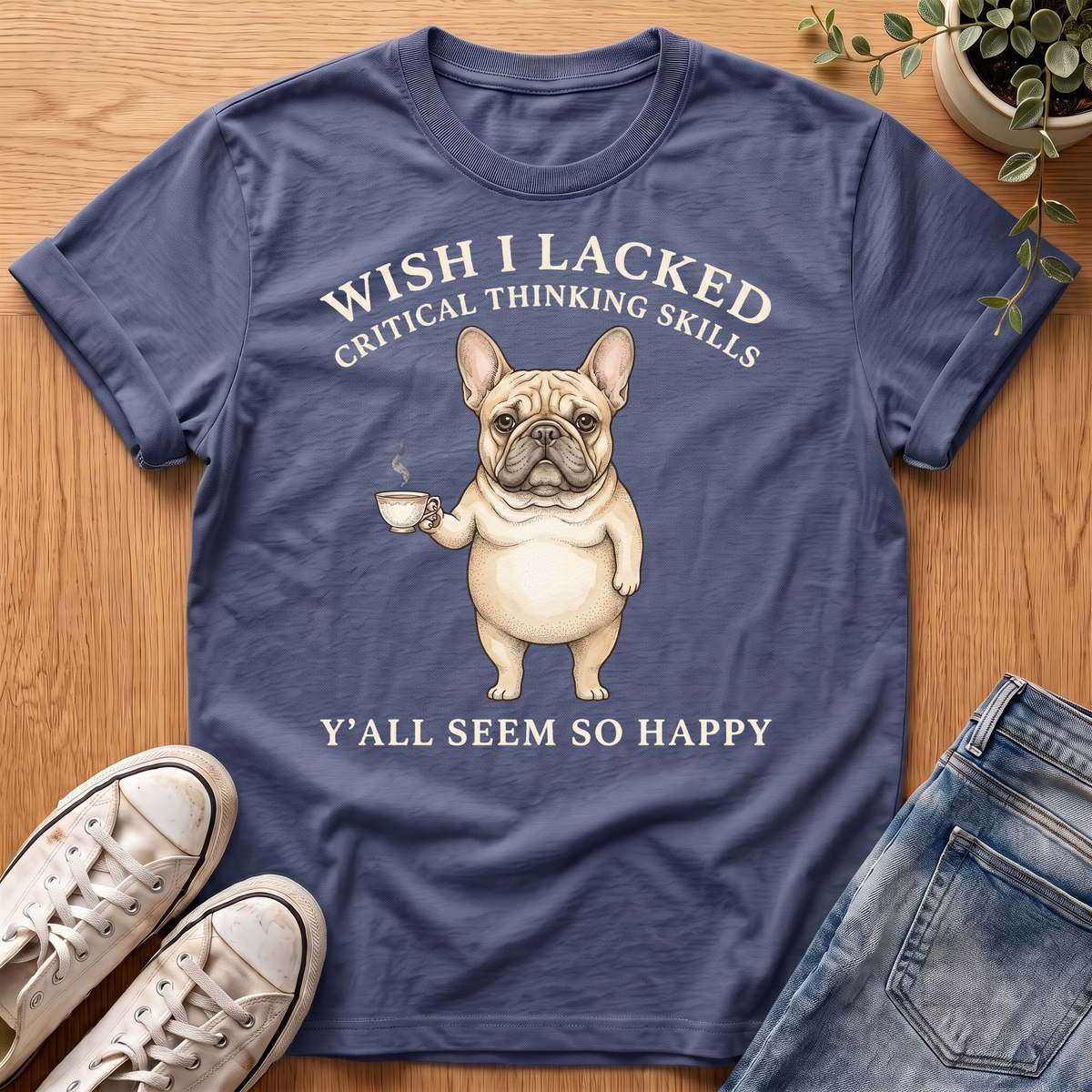 Wish I Lacked T-Shirt
