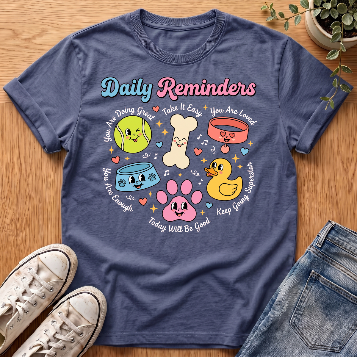 Daily Reminders T-Shirt