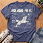 Fetch Around & Find Out T-Shirt