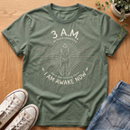 I Am Awake Now T-Shirt