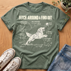 Fetch Around & Find Out T-Shirt