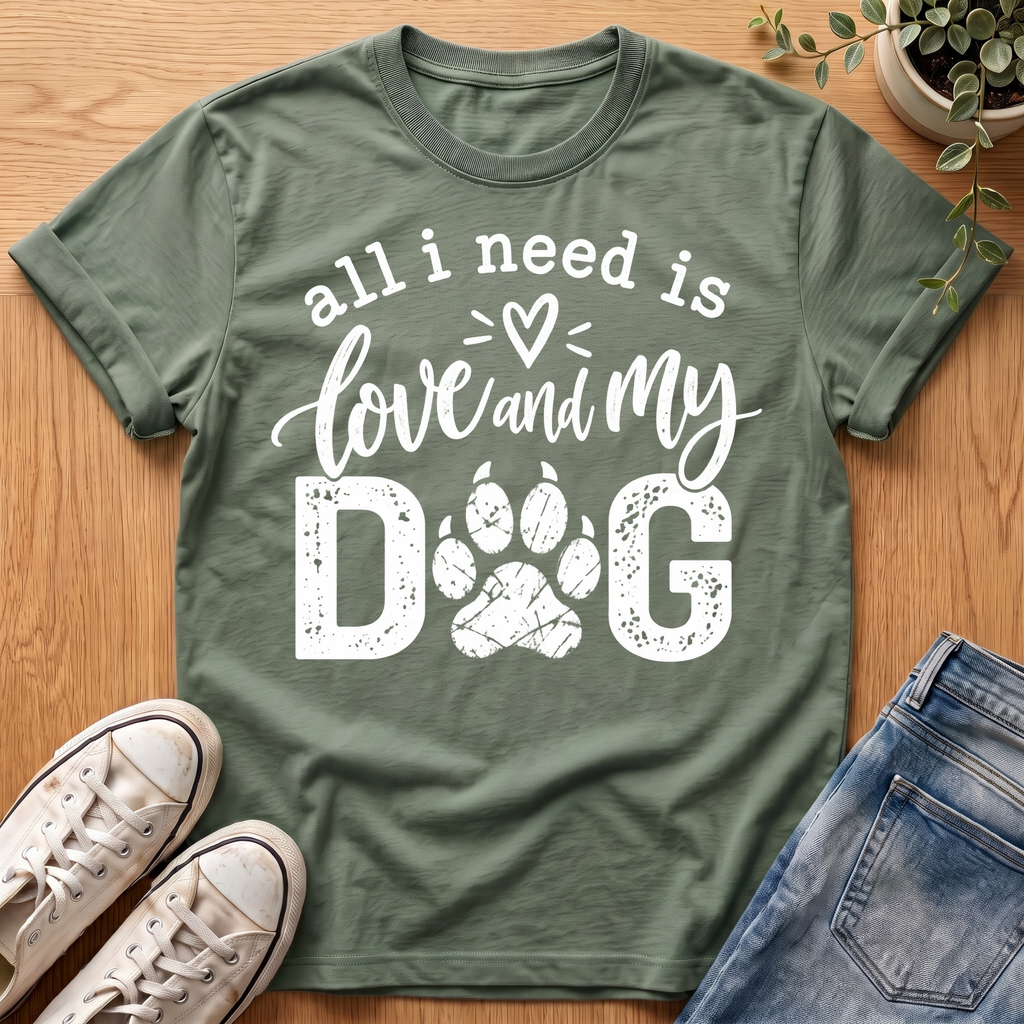 All I Need Is T-Shirt