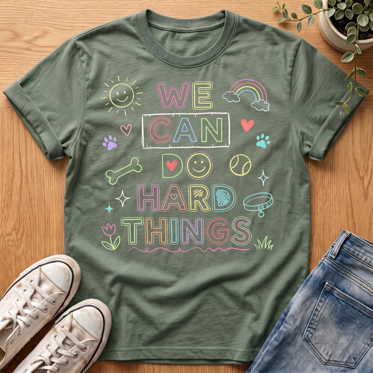 We Can Do Hard Things T-Shirt