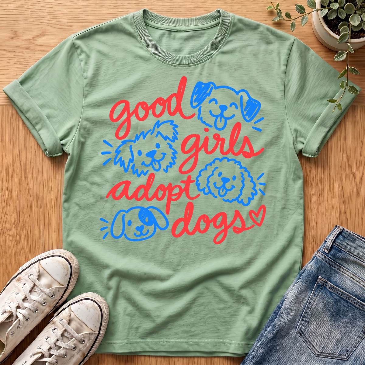 Good Girls Adopt Dogs T-Shirt