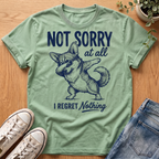 Not Sorry At All T-Shirt