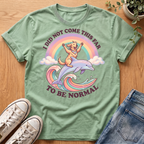 Did Not Come This Far T-Shirt