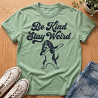 Be Kind Stay Weird T-Shirt