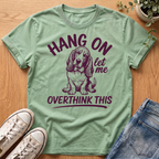 Hang On T-Shirt